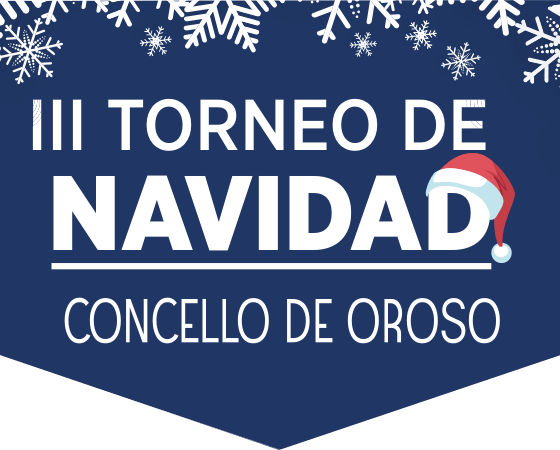 III Torneo de Navidad Concello de Oroso