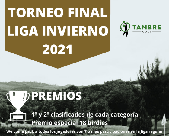 Torneo Final Liga Invierno 2021 Tambre Golf