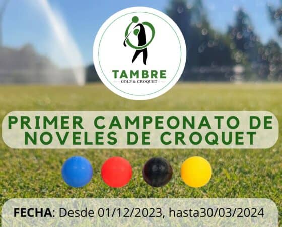 Primer Campeonato de Noveles de Croquet en Tambre Golf & Croquet